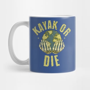 Kayak Or Die Mug